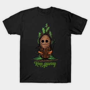 Keep growing tree stump T-Shirt